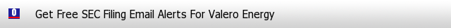 Valero Energy SEC Filings Email Alerts image